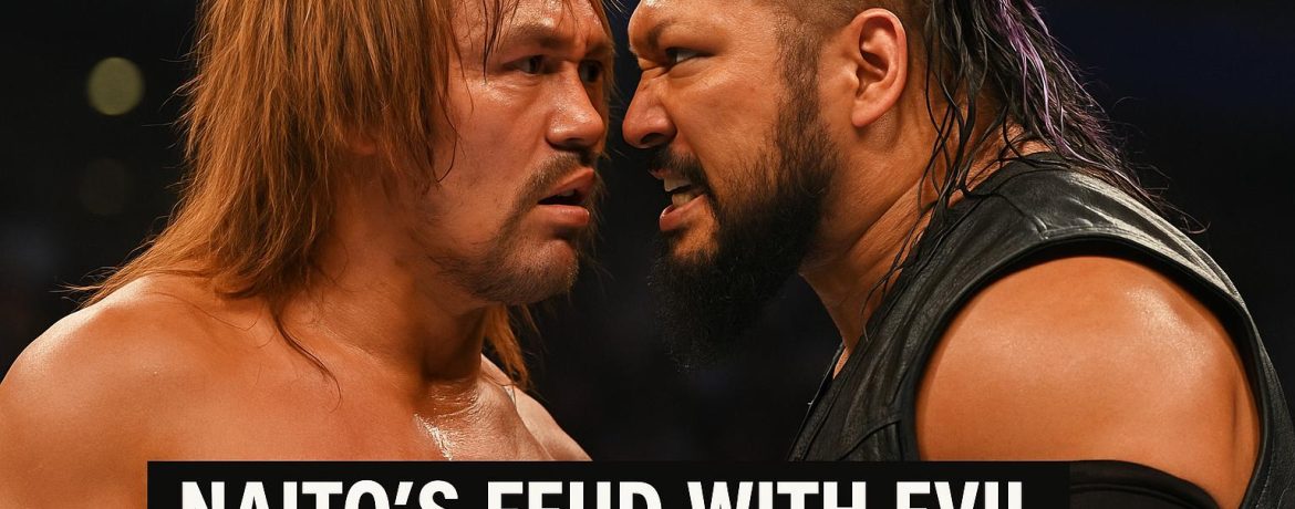Naito’s Feud with EVIL After His Betrayal